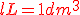 \red lL=1dm^3